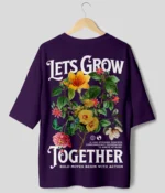 Lets Grow Together Streetwear Oversized T-Shirt