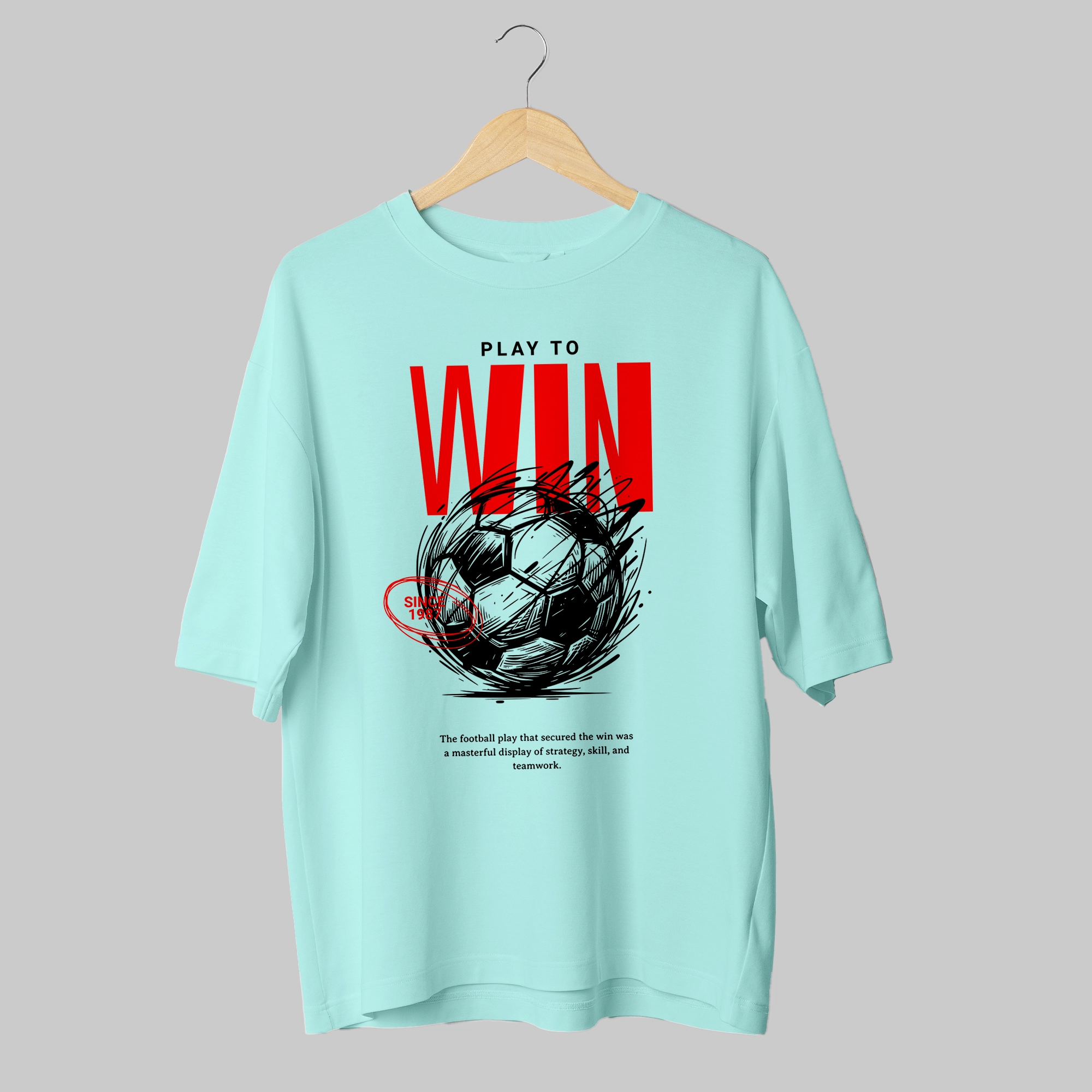 Play to Win Football Printed Oversized T-Shirt – 240 GSM Cotton, Comfortable Fit