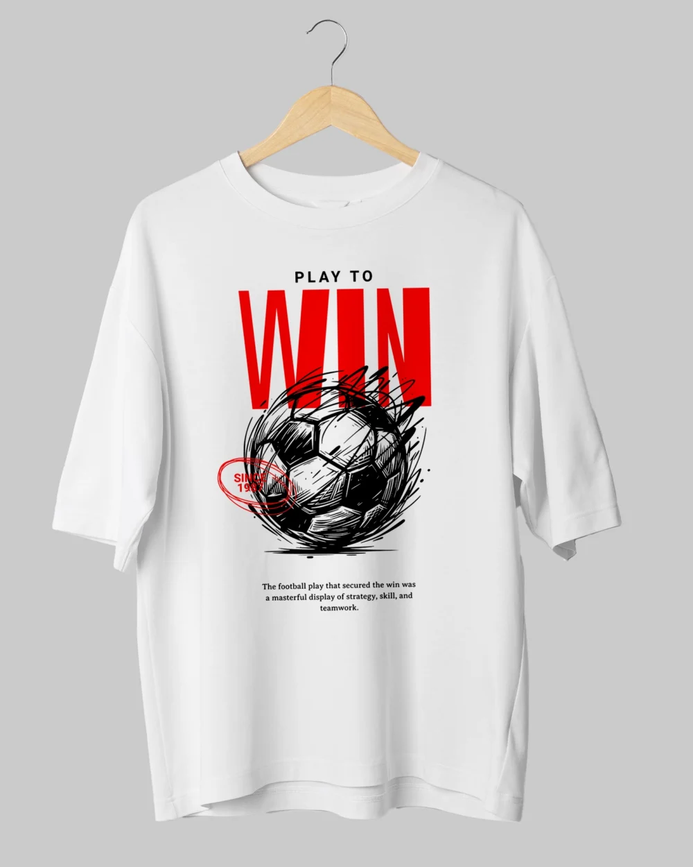 Play to Win Football Printed Oversized T-Shirt – 240 GSM Cotton, Comfortable Fit